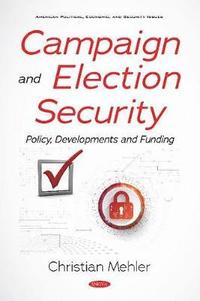 bokomslag Campaign and Election Security