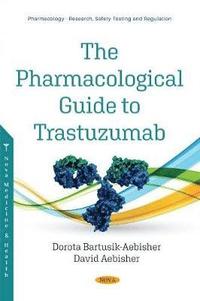 bokomslag The Pharmacological Guide to Trastuzumab