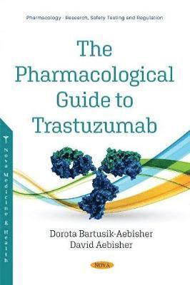The Pharmacological Guide to Trastuzumab 1