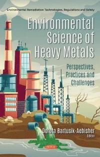 bokomslag Environmental Science of Heavy Metals