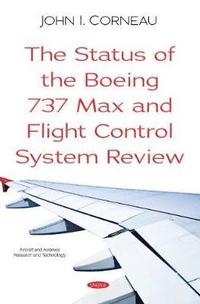 bokomslag The Status of the Boeing 737 Max and Flight Control System Review