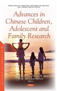 bokomslag Advances in Chinese Children, Adolescent and Family Research