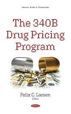 bokomslag The 340B Drug Pricing Program