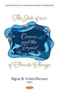bokomslag The State of Our Oceans and the Impact of Climate Change