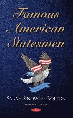 Famous American Statesmen 1