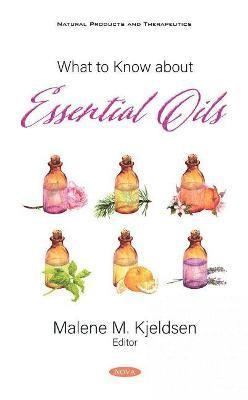 bokomslag What to Know about Essential Oils