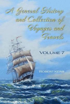 bokomslag General History and Collection of Voyages and Travels