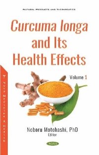 bokomslag Curcuma longa and Its Health Effects