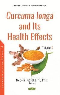 bokomslag Curcuma longa and Its Health Effects