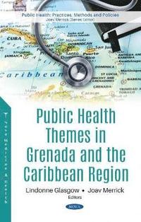 bokomslag Public Health Themes in Grenada and the Caribbean Region