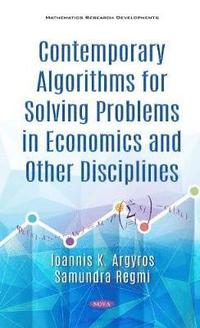 bokomslag Contemporary Algorithms for Solving Problems in Economics and Other Disciplines