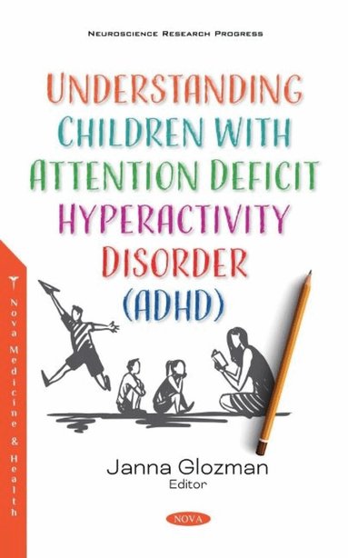 Janna Glozman - Understanding Children with Attention Deficit Hyperactivity Disorder (ADHD), Inbunden
