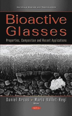 Daniel Arcos - Bioactive Glasses, Inbunden