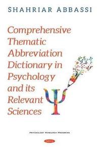 bokomslag Comprehensive Thematic Abbreviation Dictionary in Psychology and its Relevant Sciences