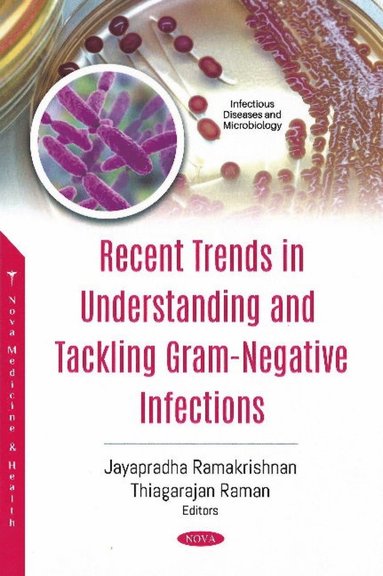 bokomslag Recent Trends in Understanding and Tackling Gram-Negative Infections