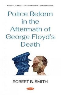 bokomslag Police Reform in the Aftermath of George Floyd's Death