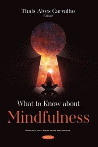 bokomslag What to Know about Mindfulness