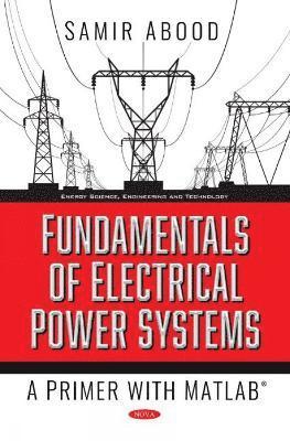 bokomslag Fundamentals of Electrical Power Systems