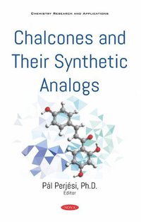 bokomslag Chalcones and Their Synthetic Analogs