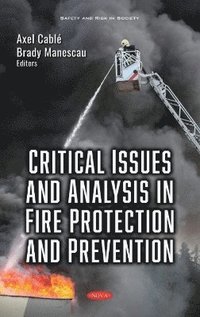 bokomslag Critical Issues and Analysis in Fire Protection and Prevention