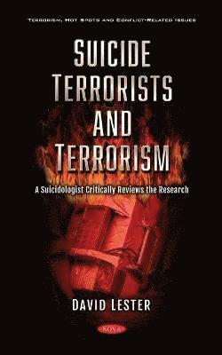 Suicide Terrorists and Terrorism 1