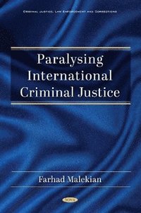 bokomslag Paralysing International Criminal Justice