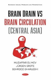 bokomslag Brain Drain vs Brain Circulation (Central Asia)