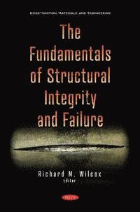 bokomslag The Fundamentals of Structural Integrity and Failure