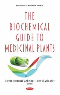 bokomslag Biochemical Guide to Medicinal Plants