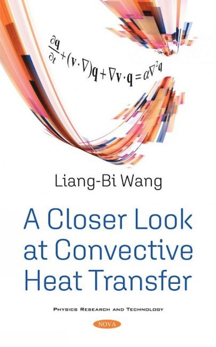Liang-Bi Wang - Closer Look at Convective Heat Transfer, Inbunden