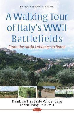 Robert Irving Desourdis - Walking Tour of Italy's WWII Battlefields, Inbunden