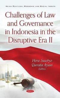 bokomslag Challenges of Law and Governance in Indonesia in the Disruptive Era II