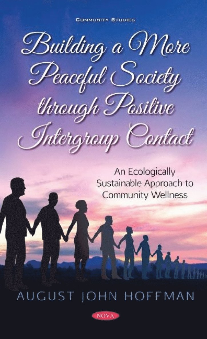 Building a More Peaceful Society through Positive Intergroup Contact