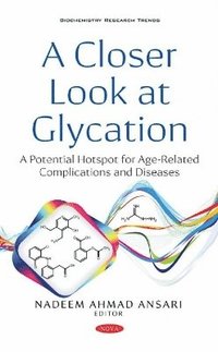 bokomslag Closer Look at Glycation