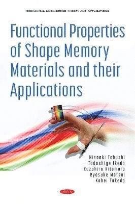 bokomslag Functional Properties of Shape Memory Materials and their Applications