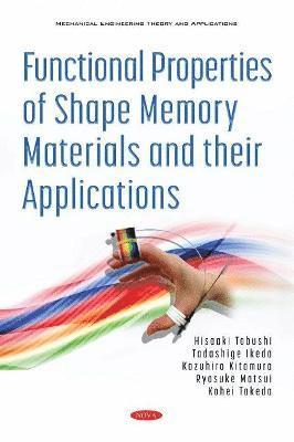 Functional Properties of Shape Memory Materials and their Applications 1