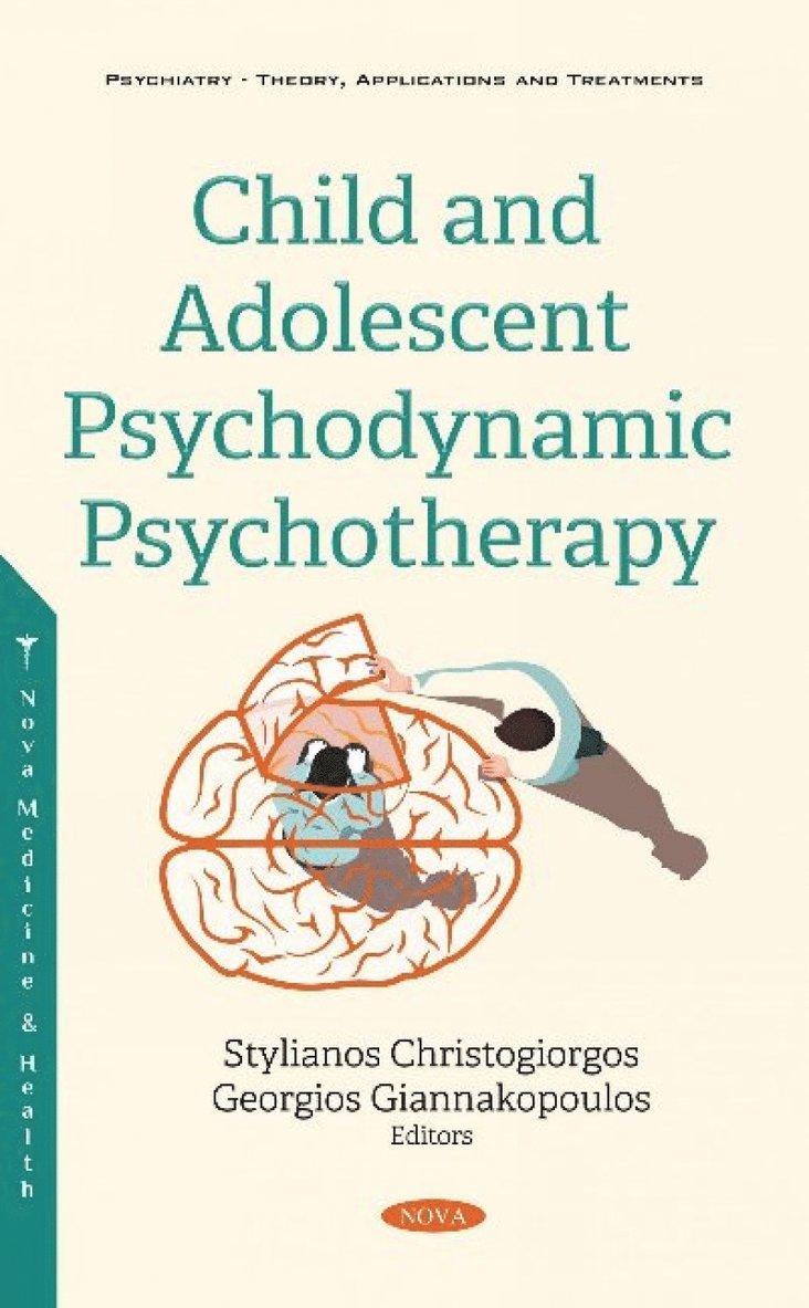 Georgios Giannakopoulos - Child and Adolescent Psychodynamic Psychotherapy, Inbunden