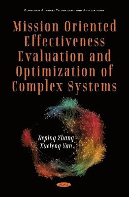 bokomslag Mission Oriented Effectiveness Evaluation and Optimization of Complex Systems