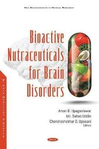 bokomslag Bioactive Nutraceuticals for Brain Disorders