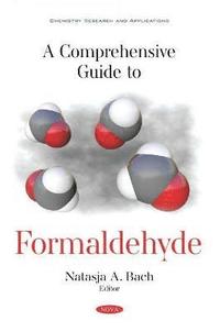 bokomslag A Comprehensive Guide to Formaldehyde