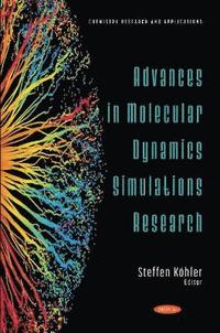 bokomslag Advances in Molecular Dynamics Simulations Research