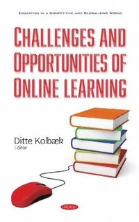 bokomslag Challenges and Opportunities of Online Learning