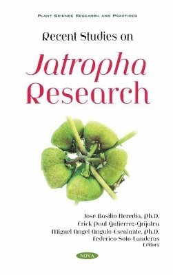 Recent Studies on Jatropha Research 1