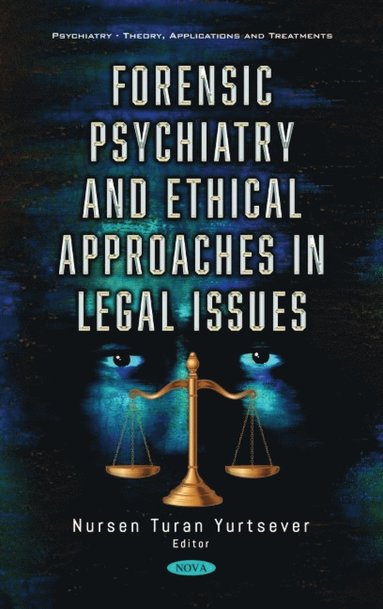 bokomslag Forensic Psychiatry and Ethical Approaches in Legal Issues