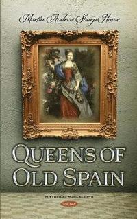 bokomslag Queens of Old Spain