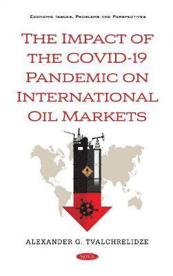 bokomslag Impact of the COVID-19 Pandemic on International Oil Markets