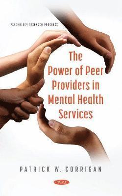 bokomslag The Power of Peer Providers in Mental Health Services