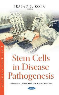 Stem Cells in Disease Pathogenesis 1