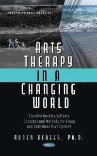 bokomslag Arts Therapy in a Changing World