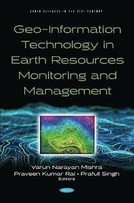 Geo-Information Technology in Earth Resources Monitoring and Management 1